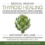 Medical Medium Thyroid Healing