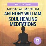 Soul Healing Meditations