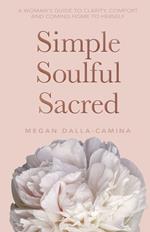 Simple Soulful Sacred