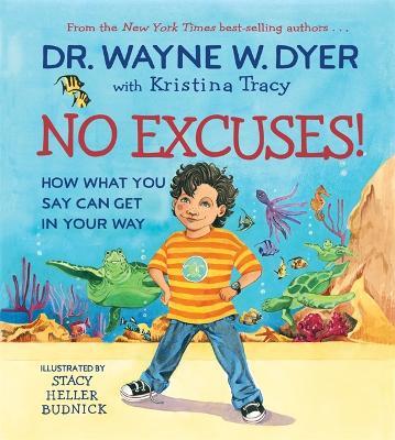 No Excuses!: How What You Say Can Get in Your Way - Wayne Dyer - cover