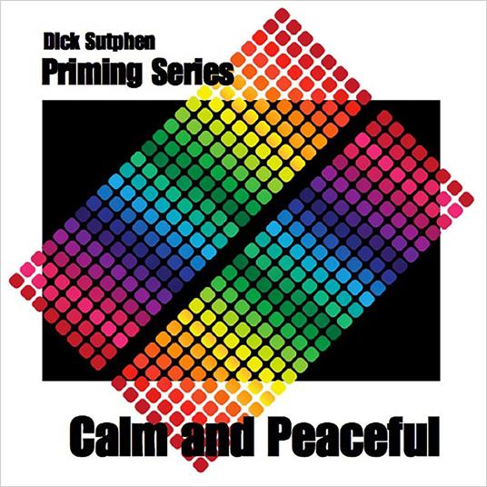 Calm and Peaceful Priming