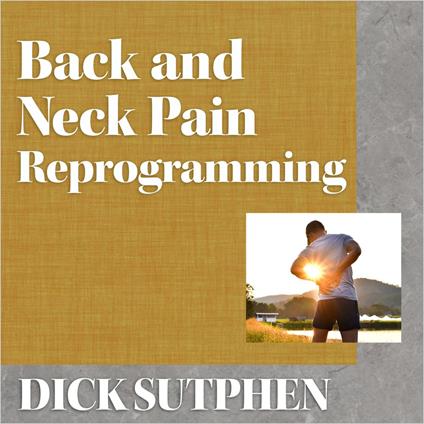 Back and Neck Pain Reprogramming
