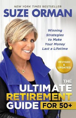The Ultimate Retirement Guide for 50+: Winning Strategies to Make Your Money Last a Lifetime (Revised & Updated for 2025) - Suze Orman - cover