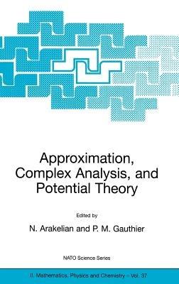Approximation, Complex Analysis, and Potential Theory - cover