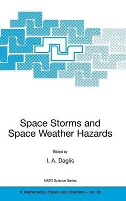Space Storms and Space Weather Hazards - cover