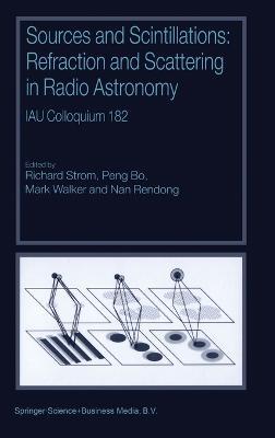 Sources and Scintillations: Refraction and Scattering in Radio Astronomy - cover