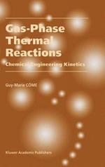Gas-Phase Thermal Reactions: Chemical Engineering Kinetics