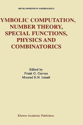 Symbolic Computation, Number Theory, Special Functions, Physics and Combinatorics - cover