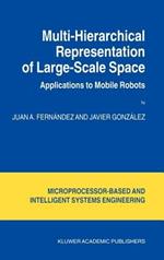 Multi-Hierarchical Representation of Large-Scale Space: Applications to Mobile Robots