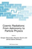 Cosmic Radiations: From Astronomy to Particle Physics