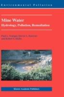 Mine Water: Hydrology, Pollution, Remediation - Paul L. Younger,S.A. Banwart,Robert S. Hedin - cover