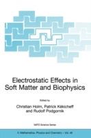 Electrostatic Effects in Soft Matter and Biophysics: Proceedings of the NATO Advanced Research Workshop on Electrostatic Effects in Soft Matter and Biophysics Les Houches, France 1–13 October 2000 - cover