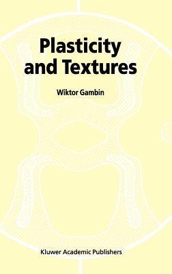 Plasticity and Textures - W. Gambin - cover