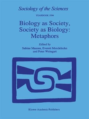 Biology as Society, Society as Biology: Metaphors - cover