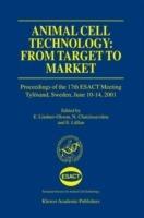 Animal Cell Technology: From Target to Market: Proceedings of the 17th ESACT Meeting Tylösand, Sweden, June 10–14, 2001 - cover