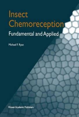 Insect Chemoreception: Fundamental and Applied - M.F. Ryan - cover