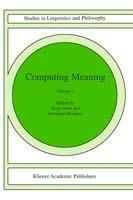 Computing Meaning: Volume 1 - cover
