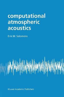Computational Atmospheric Acoustics - E.M. Salomons - cover