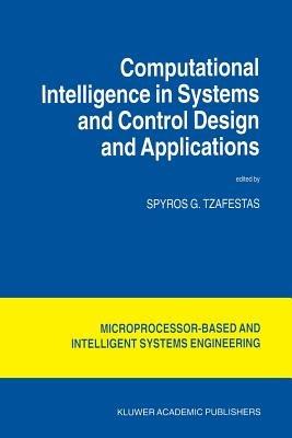 Computational Intelligence in Systems and Control Design and Applications - cover