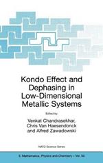 Kondo Effect and Dephasing in Low-Dimensional Metallic Systems