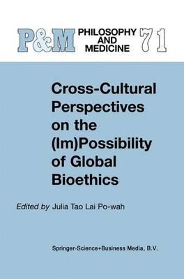 Cross-Cultural Perspectives on the (Im)Possibility of Global Bioethics - cover