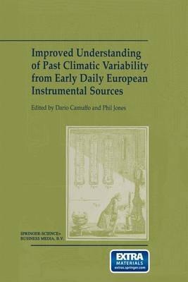 Improved Understanding of Past Climatic Variability from Early Daily European Instrumental Sources - cover