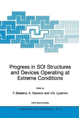 Progress in SOI Structures and Devices Operating at Extreme Conditions - cover