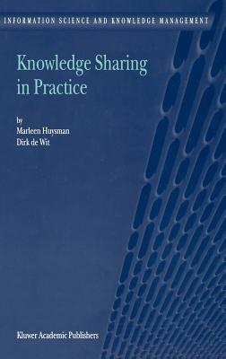 Knowledge Sharing in Practice - M.H. Huysman,D.H. de Wit - cover