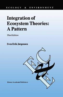 Integration of Ecosystem Theories: A Pattern - Sven Erik Jørgensen - cover