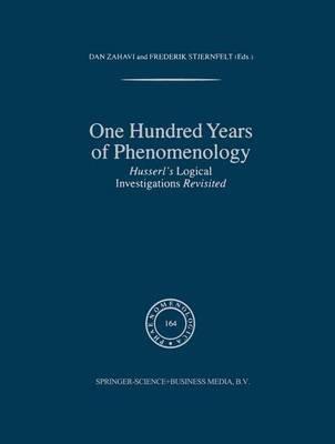 One Hundred Years of Phenomenology: Husserl’s Logical Investigations Revisited - cover