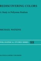 Rediscovering Colors: A Study in Pollyanna Realism - M. Watkins - cover