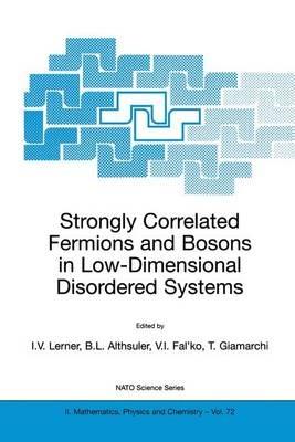 Strongly Correlated Fermions and Bosons in Low-Dimensional Disordered Systems - cover