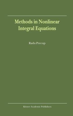 Methods in Nonlinear Integral Equations - R Precup - cover
