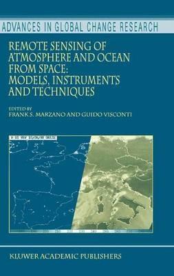 Remote Sensing of Atmosphere and Ocean from Space: Models, Instruments and Techniques - cover