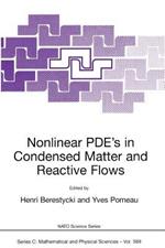Nonlinear PDE’s in Condensed Matter and Reactive Flows