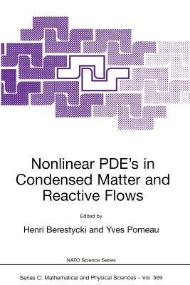 Nonlinear PDE’s in Condensed Matter and Reactive Flows - cover