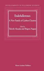 Endofullerenes: A New Family of Carbon Clusters