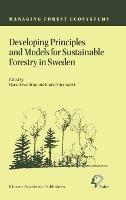 Developing Principles and Models for Sustainable Forestry in Sweden - cover