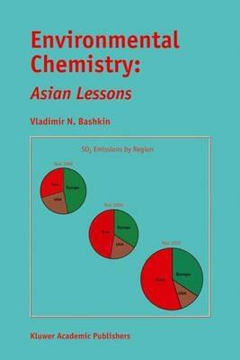 Environmental Chemistry: Asian Lessons - V.N. Bashkin - cover