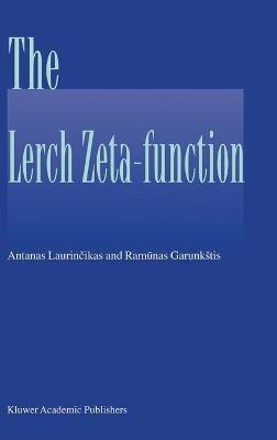 The Lerch zeta-function - Antanas Laurincikas,Ramunas Garunkstis - cover