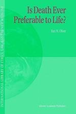 Is Death Ever Preferable to Life?