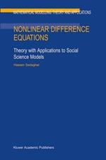 Nonlinear Difference Equations: Theory with Applications to Social Science Models