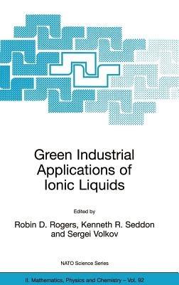 Green Industrial Applications of Ionic Liquids - cover