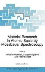 Material Research in Atomic Scale by Mössbauer Spectroscopy