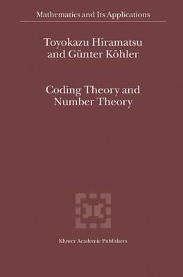 Coding Theory and Number Theory - T. Hiramatsu,Günter Köhler - cover