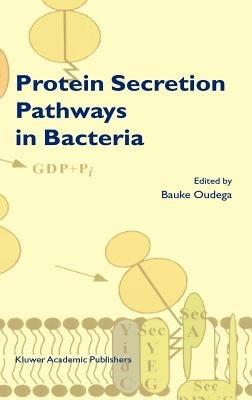 Protein Secretion Pathways in Bacteria - cover