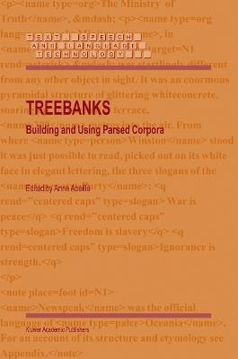 Treebanks: Building and Using Parsed Corpora - cover