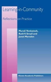 Learning-in-Community: Reflections on Practice - M. Venkatesh,R.V. Small,J. Marsden - cover