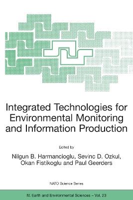 Integrated Technologies for Environmental Monitoring and Information Production - cover