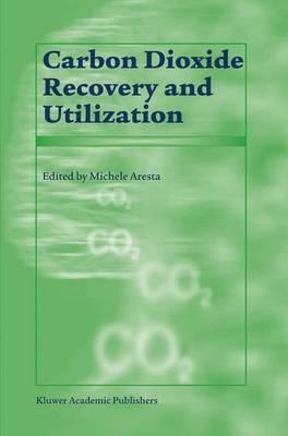 Carbon Dioxide Recovery and Utilization - cover